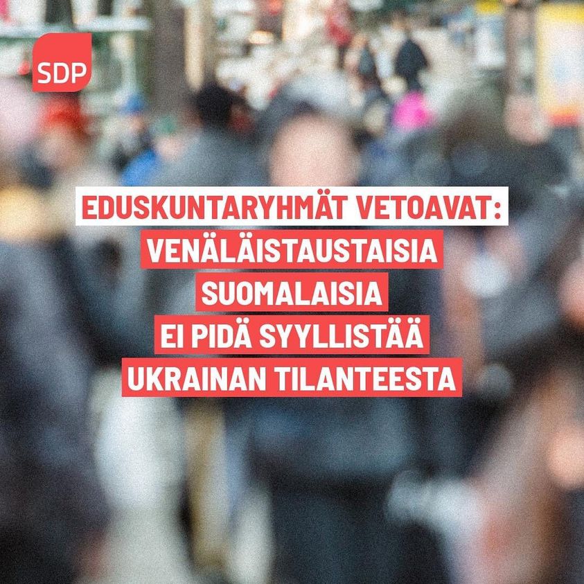 Eduskuntaryhmät vetoavat: Venäläistaustaisia suomalaisia ei pidä syyllistää Ukrainan tilanteesta